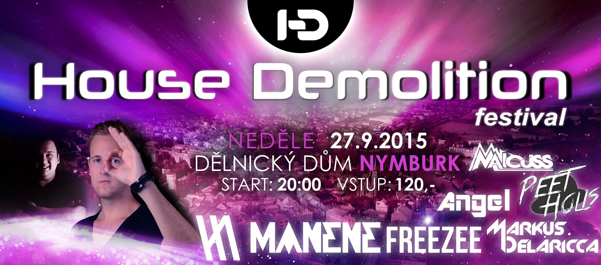 House Demolition Festival Nymburk – Manene Freezee Markus Delaricca