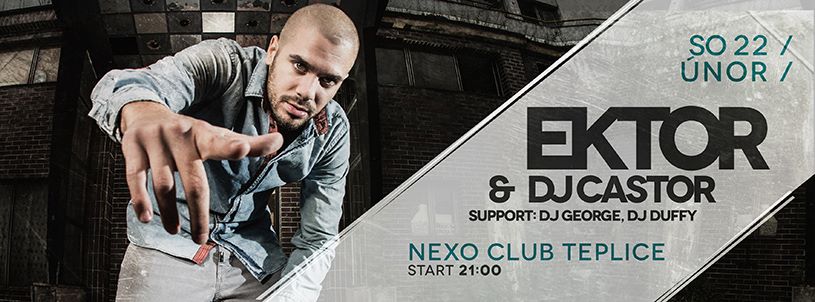 EKTOR a DJ CASTOR - Nexo Music Club Teplice