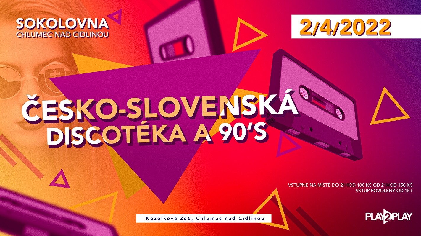 Největší československá discotéka a 90tky - Chlumec nad Cidlinou